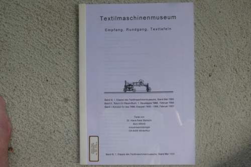 Textilmschinenmuseum. Empfang, Rundgang, Texttafeln. Band 3, Mai 1994
