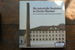 Die industrielle Revolution im Zürcher Oberland