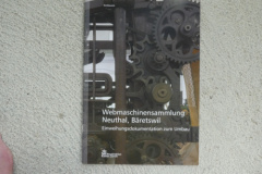 Webmaschinensammlung Neuthal, Bäretswil. Einweihungsdokumentation zum Umbau.