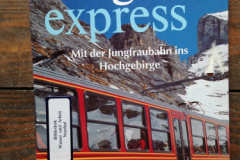 Jungfrau Express. Mit der Jungfraubahn ins Hochgebirge
